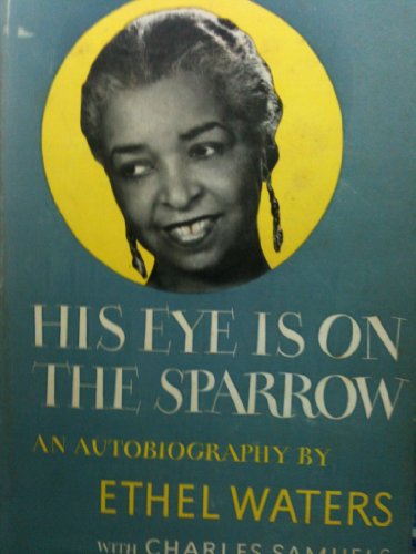 Stock image for His Eye Is On The Sparrow for sale by My Dead Aunt's Books