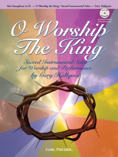 WF30 - O Worship the King: Alto Sax (Book & CD) (9780825856136) by Gary Hallquist