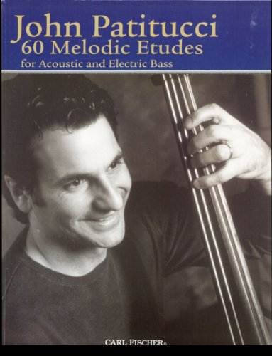 BF22 - 60 Melodic Etudes for Acoustic and Electric Bass (9780825857058) by John Patitucci