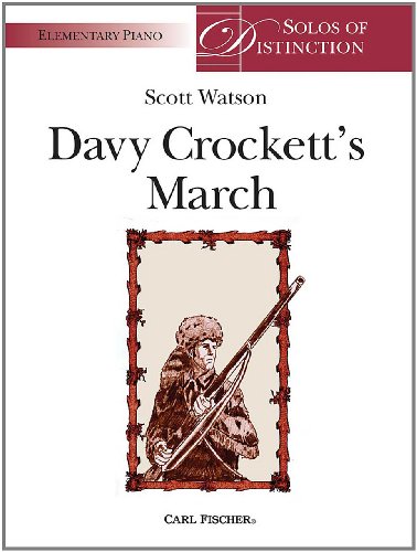 Watson: Davy Crockett's March (9780825857959) by Scott Watson