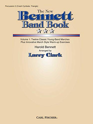 The New Bennett Band Book for Percussion 2 (Crash Cymbals, Triangle) (9780825865442) by Harold Bennett