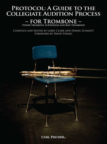 Stock image for WF81 - Protocol: A Guide to the Collegiate Audition Process for Trombone for sale by GF Books, Inc.