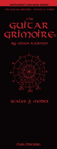 GT107 - Instrument Case Book Series, The Guitar Grimoire: Scales & Modes (9780825872730) by Adam Kadmon