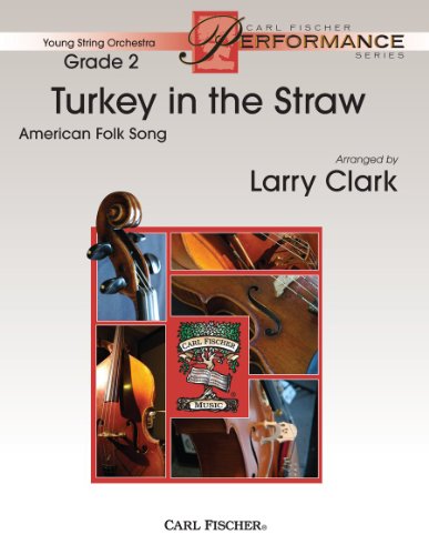 Turkey in the Straw (ORCHESTRE) (9780825873478) by American Folk Song; Larry Clark; Arranger