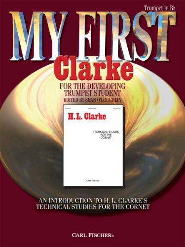 Stock image for My First Clarke for the Developing Trumpet Student for sale by GF Books, Inc.