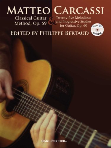 Beispielbild fr GT216 - Carcassi Classical Guitar Method, Op. 59 & Twenty-five Melodious and Progressive Studies (Revised book/CD edition, 2011) zum Verkauf von ZBK Books