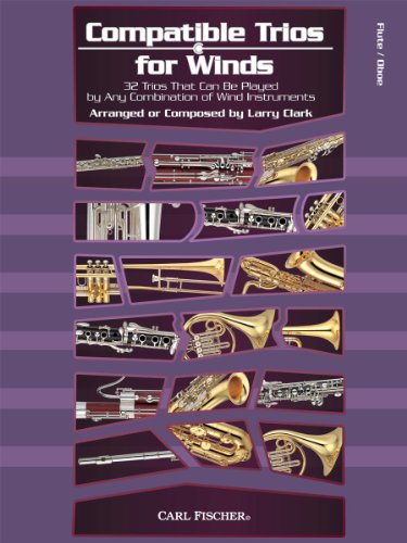 Imagen de archivo de Larry Clark: Compatible Trios For Winds - Flute/Oboe (Flute, Oboe / Instrumental Album) a la venta por Revaluation Books