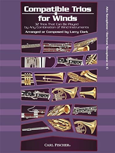 9780825890109: Larry clark : compatible trios for winds - saxophone alto / baryton: 32 Trios That Can be Played by Any Combination of Wind Instruments