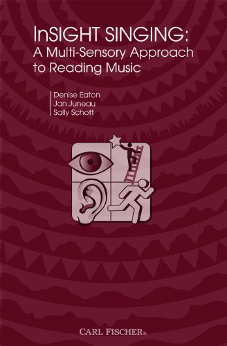 InSight Singing (A Multi-Sensory Approach to Reading Music) (9780825891069) by Jan Juneau; Sally Schott; Denise Eaton