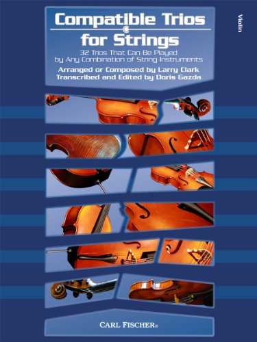 Beispielbild fr Larry Clark: Compatible Trios for Strings - Violin (Violin, String Ensemble / Instrumental Album) zum Verkauf von Revaluation Books