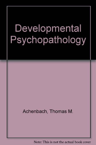 Developmental Psychopathology - Thomas M. Achenbach