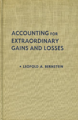 Accounting for Extraordinary Gains and Losses (9780826010254) by Leopold A Bernstein