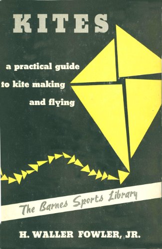 Stock image for Kites: A Practical Guide to Kite Making and Flying for sale by Discover Books