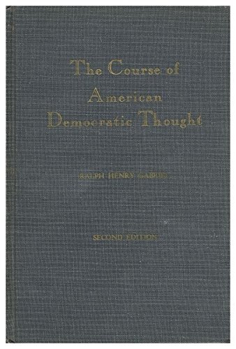 Beispielbild fr The Course of American Democratic Thought zum Verkauf von Better World Books