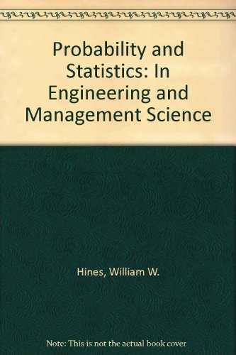 9780826041456: Probability and Statistics: In Engineering and Management Science