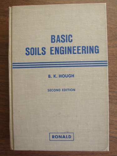 Beispielbild fr Basic Soils Engineering B.K. Hough zum Verkauf von Vintage Book Shoppe
