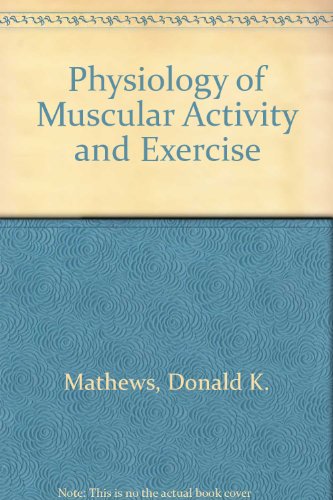 Beispielbild fr Physiology of Muscular Activity and Exercise zum Verkauf von Once Upon A Time Books