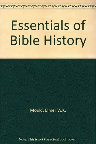 Beispielbild fr Essentials of Bible History zum Verkauf von Hawking Books