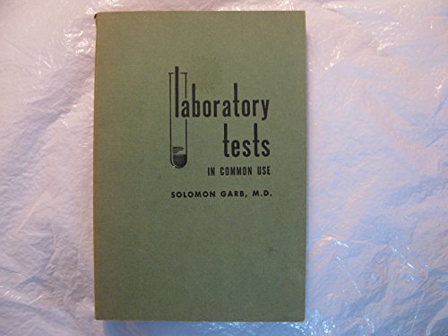 Beispielbild fr Laboratory Tests in Common Use zum Verkauf von Top Notch Books