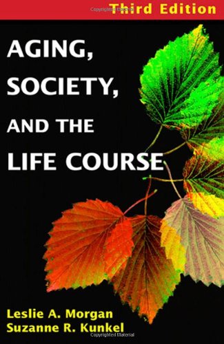 Imagen de archivo de Aging, Society, and the Life Course a la venta por Better World Books