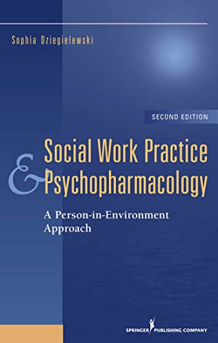 Imagen de archivo de Social Work Practice and Psychopharmacology: A Person-in-Environment Approach (Springer Series on Social Work) a la venta por Goodwill