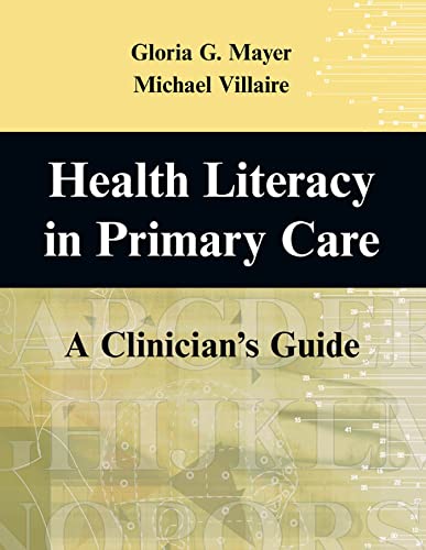 Beispielbild fr Health Literacy in Primary Care: A Clinician's Guide zum Verkauf von BooksRun