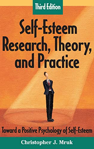 Imagen de archivo de Self-Esteem Research, Theory, and Practice : Toward a Positive Psychology of Self-Esteem a la venta por Better World Books