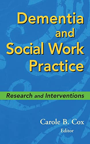 Imagen de archivo de Dementia and Social Work Practice : Research and Intervention a la venta por Better World Books