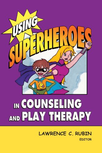 Beispielbild fr Using Superheroes in Counseling and Play Therapy zum Verkauf von Better World Books
