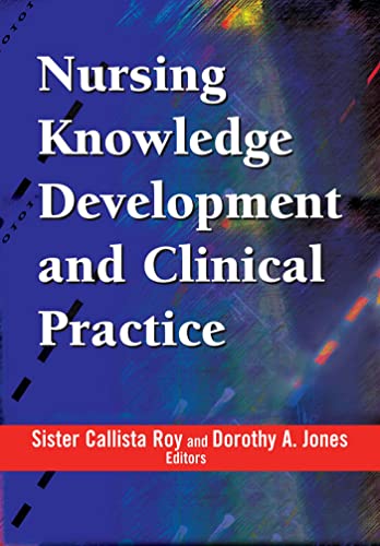 Beispielbild fr Nursing Knowledge Development and Clinical Practice zum Verkauf von Better World Books