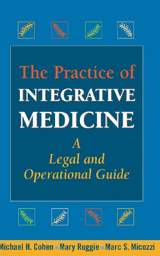 Imagen de archivo de The Practice of Integrative Medicine: A Legal and Operational Guide a la venta por ThriftBooks-Atlanta