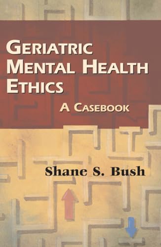 9780826103192: Geriatric Mental Health Ethics: A Casebook