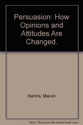 Beispielbild fr Persuasion How opinions and Attitudes are Changed 2nd Edition zum Verkauf von Book House in Dinkytown, IOBA