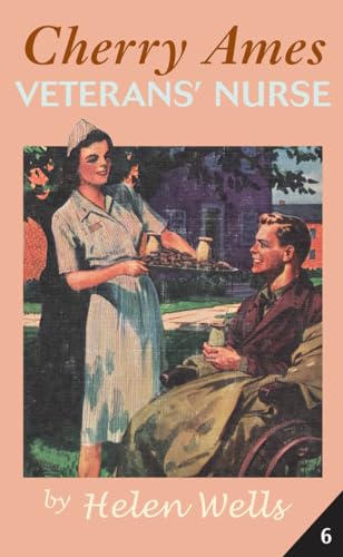 Imagen de archivo de Cherry Ames Veteran's Nurse: Book 6 a la venta por Half Price Books Inc.