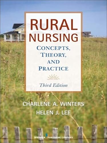 Beispielbild fr Rural Nursing : Concepts, Theory, and Practice zum Verkauf von Better World Books