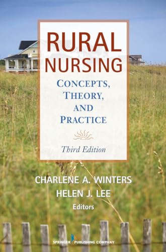 Stock image for Rural Nursing : Concepts, Theory, and Practice for sale by Better World Books