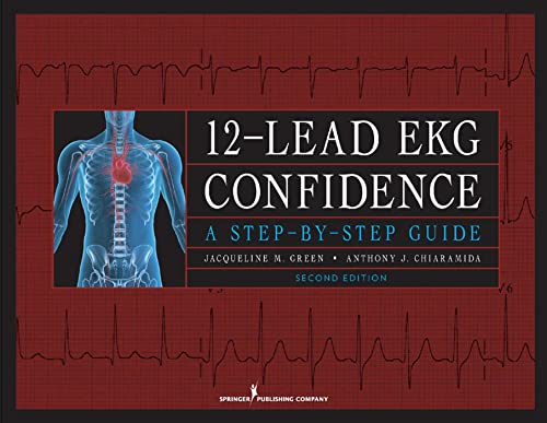 Stock image for 12-Lead EKG Confidence: A Step-by-Step Guide for sale by HPB-Red