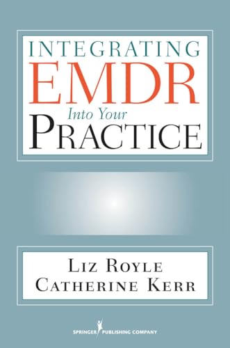 9780826104991: Integrating EMDR into Your Practice