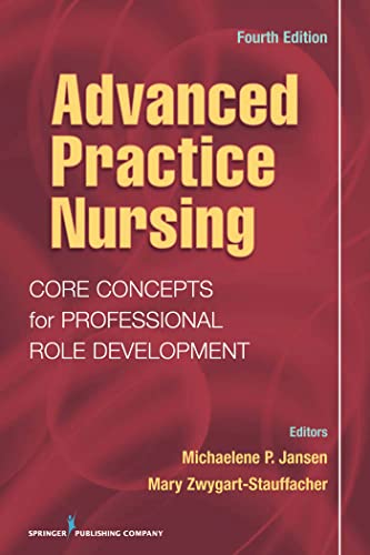 Beispielbild fr Advanced Practice Nursing : Core Concepts for Professional Role Development zum Verkauf von Better World Books