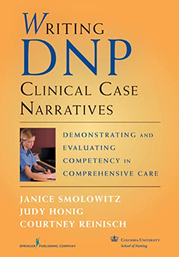 Beispielbild fr Writing DNP Clinical Case Narratives : Demonstrating and Evaluating Competency in Comprehensive Care zum Verkauf von Better World Books