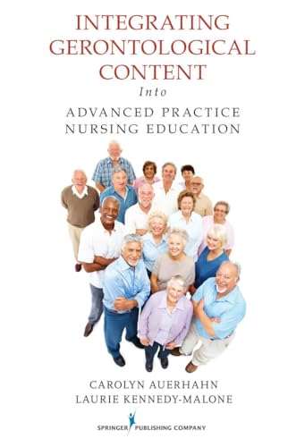 9780826105363: Integrating Gerontological Content into Advanced Practice Nursing Education