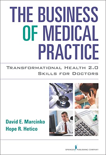 Stock image for The Business of Medical Practice: Transformational Health 2.0 Skills for Doctors for sale by ThriftBooks-Atlanta
