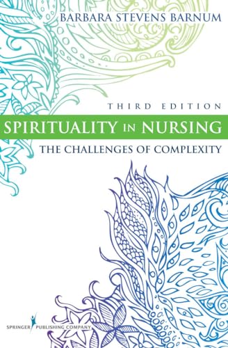 Imagen de archivo de Spirituality in Nursing : The Challenges of Complexity a la venta por Better World Books