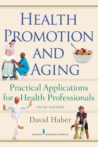 Imagen de archivo de Health Promotion and Aging : Practical Applications for Health Professionals a la venta por Better World Books