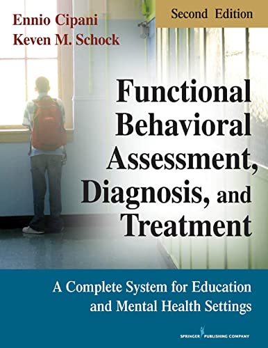 Imagen de archivo de Functional Behavioral Assessment, Diagnosis, and Treatment, Second Edition: A Complete System for Education and Mental Health Settings a la venta por Goodwill of Colorado
