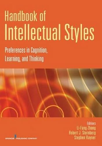 Imagen de archivo de Handbook of Intellectual Styles: Preferences in Cognition, Learning and Thinking a la venta por WorldofBooks