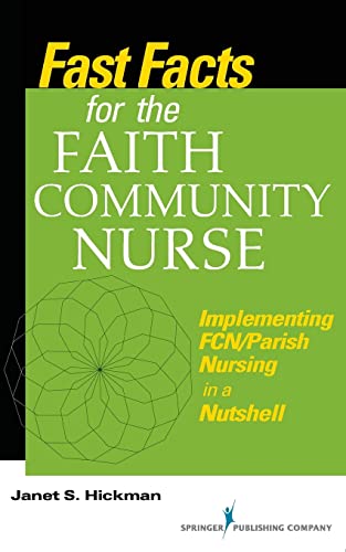 Imagen de archivo de Fast Facts for the Faith Community Nurse: Implementing FCN/Parish Nursing in a Nutshell a la venta por Goodwill Books