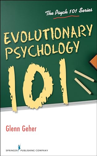 Imagen de archivo de Evolutionary Psychology 101 (Psych 101) a la venta por Friends of Johnson County Library