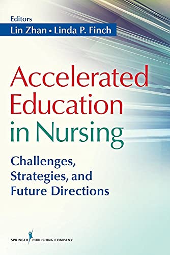 9780826107633: Accelerated Education in Nursing: Challenges, Strategies, and Future Directions