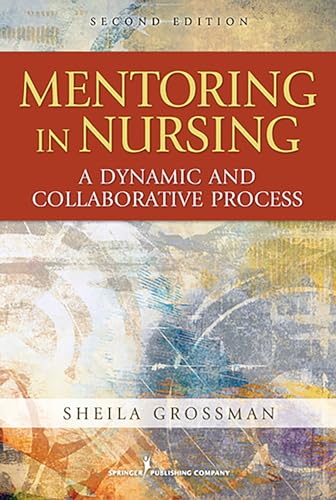 Imagen de archivo de Mentoring in Nursing: A Dynamic and Collaborative Process a la venta por HPB-Red